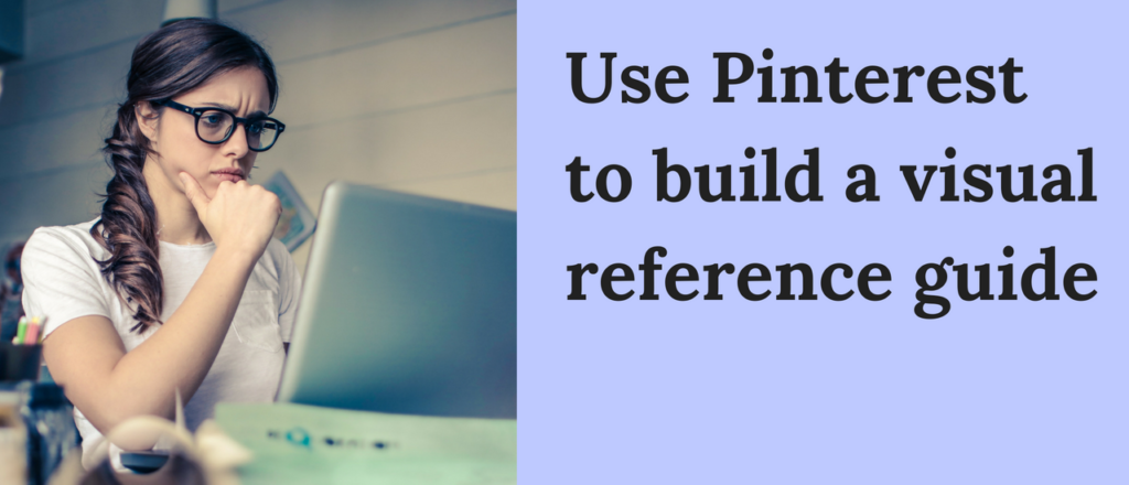 Research your novel using Pinterest to build a visual reference guide
